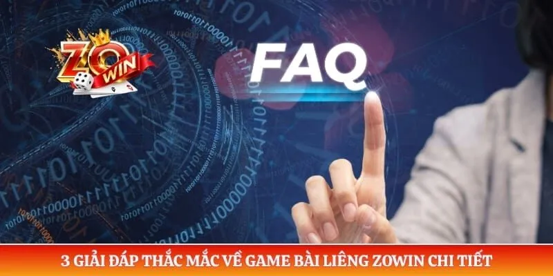 3 giải đáp thắc mắc về game bài liêng ZOWIN chi tiết