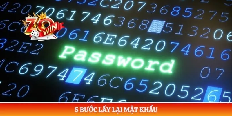 5 bước lấy lại mật khẩu 