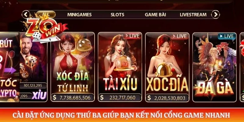Cài đặt ứng dụng thứ ba giúp bạn kết nối cổng game nhanh chóng