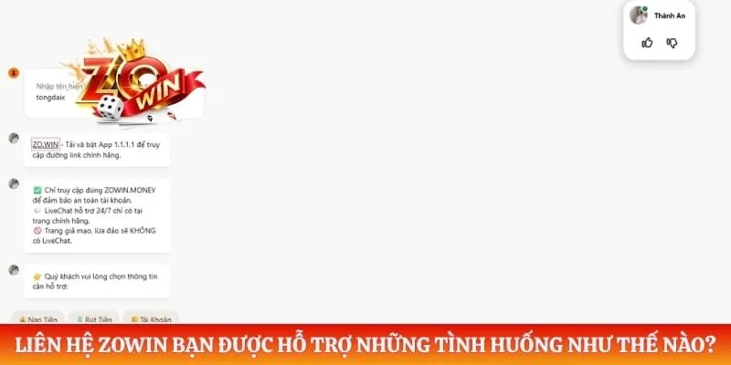 Liên hệ ZOWIN bạn được hỗ trợ những tình huống như thế nào?