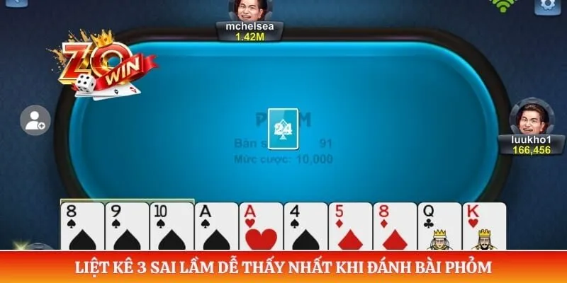 Liệt kê 3 sai lầm dễ thấy nhất khi đánh bài Phỏm