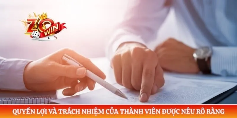 Quyền lợi và trách nhiệm của thành viên được nêu rõ ràng
