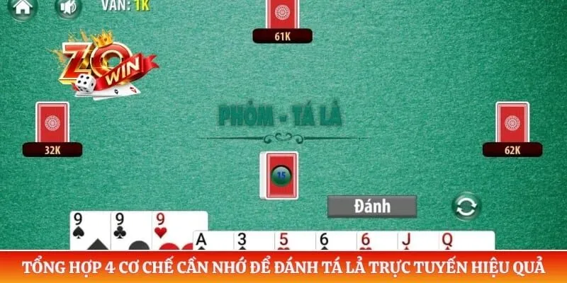 Tổng hợp 4 cơ chế cần nhớ để đánh tá lả trực tuyến hiệu quả